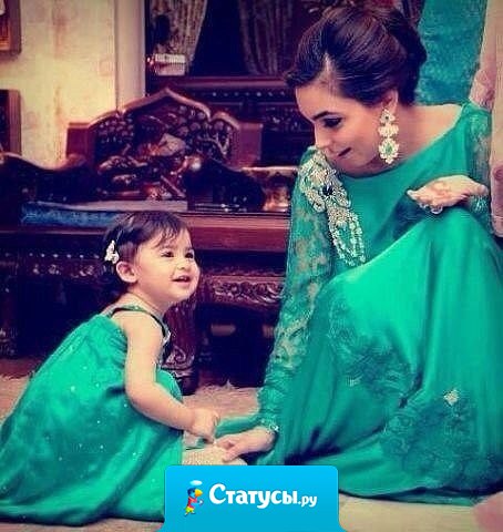 Сокровище матери - это ее дочь.